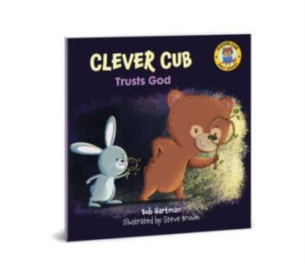 Clever Cub Trusts God