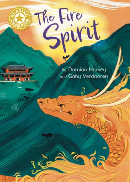Reading Champion: The Fire Spirit : Independent Reading Gold 9
