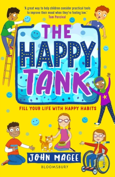 The Happy Tank : Fill your life with happy habits