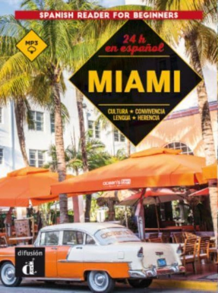 24 horas en espanol : Miami - Libro + Audio MP3 descargable (A1)