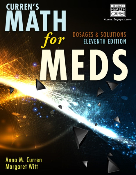 Curren's Math for Meds : Dosages and Solutions