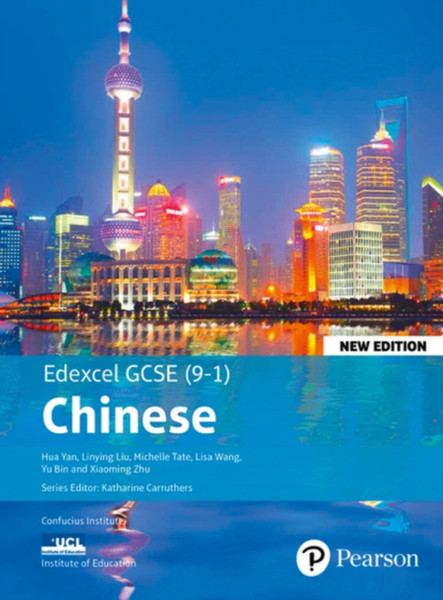 Edexcel GCSE Chinese (9-1) Student Book New Edition : Edexcel GCSE Chinese