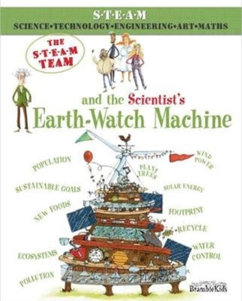 The STEAM Team : and the Scientist's Earth-Watch Machine