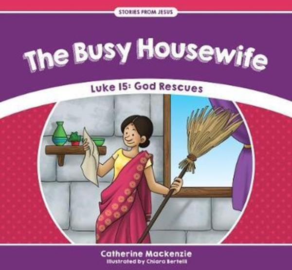 The Busy Housewife : Luke 15: God Rescues