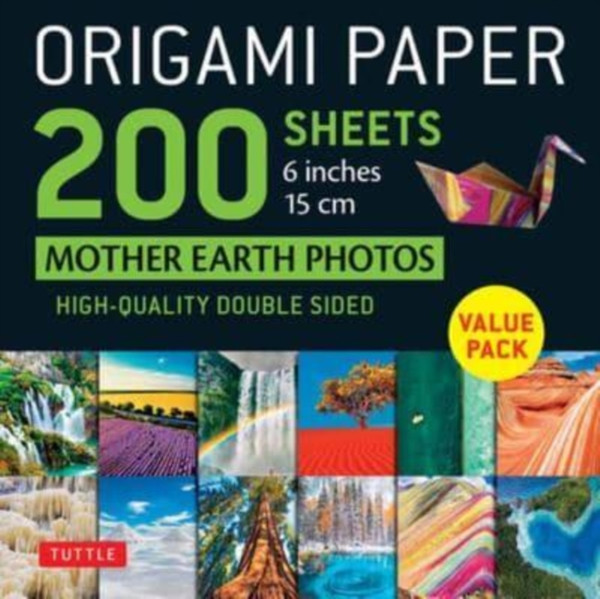 Origami Paper 200 sheets Mother Earth Photos 6" (15 cm) : Tuttle Origami Paper: Double Sided Origami Sheets Printed with 12 Different Photographs (Instructions for 6 Projects Included)