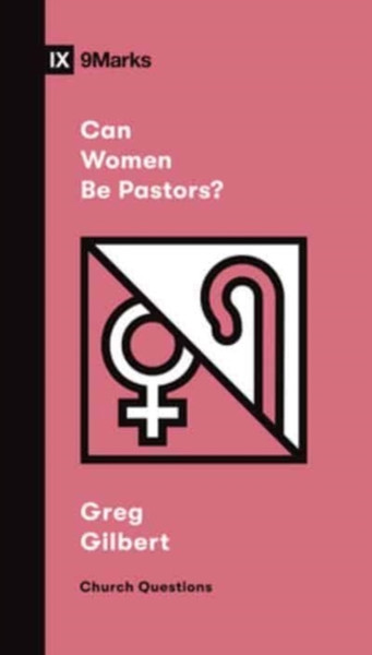 Can Women Be Pastors?