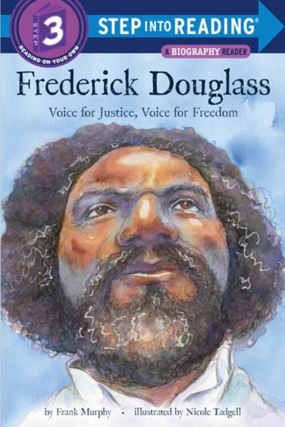 Frederick Douglass : Voice for Justice, Voice for Freedom