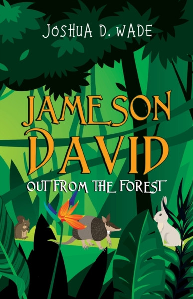 Jameson David : Out From the Forest