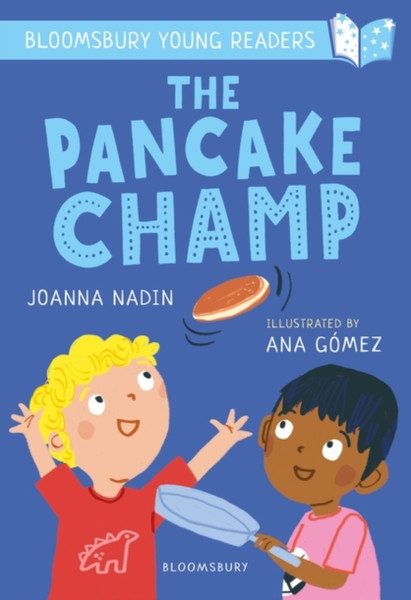 The Pancake Champ: A Bloomsbury Young Reader : Turquoise Book Band