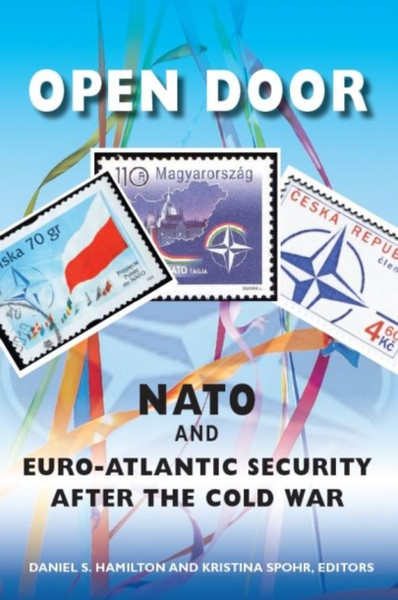 Open Door : NATO and Euro-Atlantic Security After the Cold War