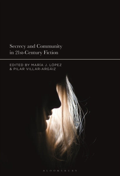 Secrecy and Community in 21st-Century Fiction