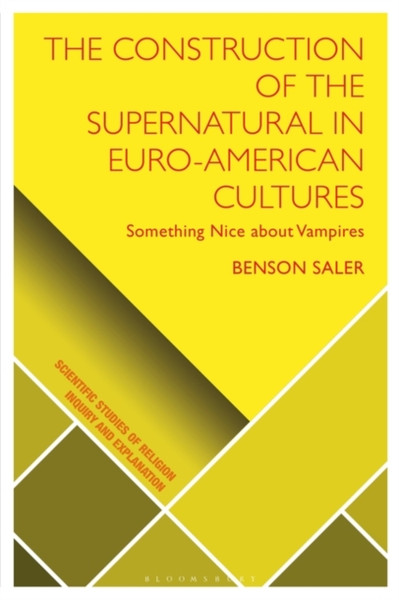 The Construction of the Supernatural in Euro-American Cultures : Something Nice about Vampires