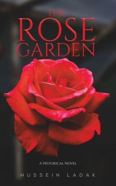 The Rose Garden : A Historical Novel