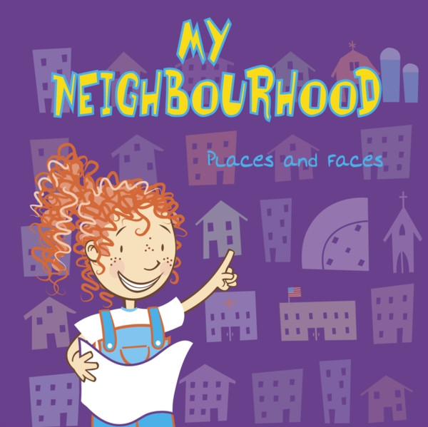 My Neighbourhood : Places and Faces
