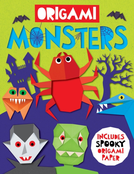 Origami Monsters : Includes spooky origami paper