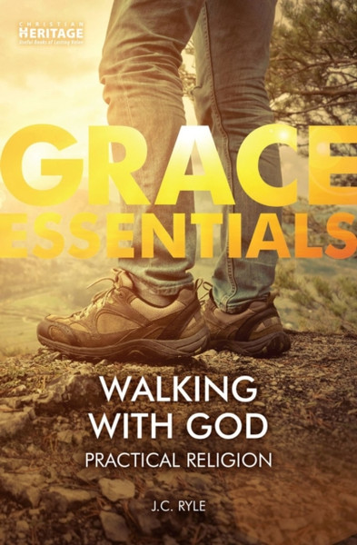 Walking With God : Practical Religion