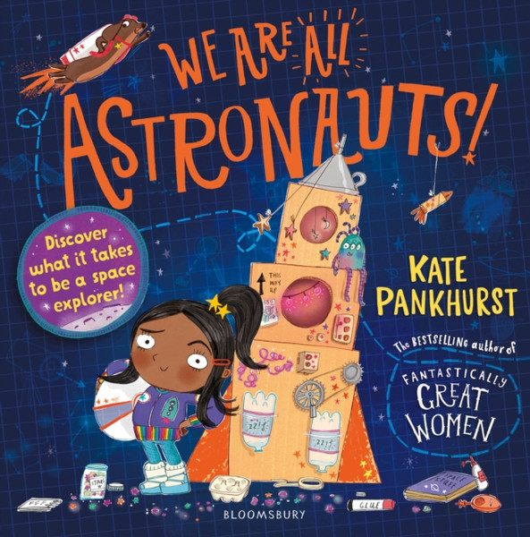 We Are All Astronauts : Discover what it takes to be a space explorer!