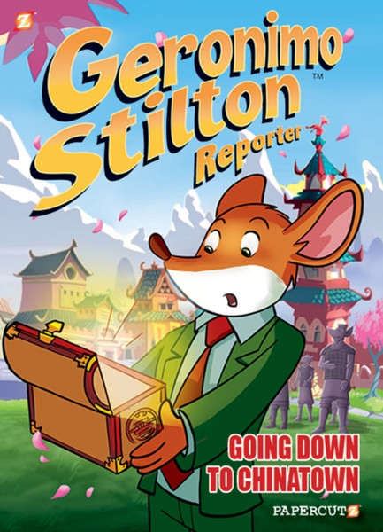 Geronimo Stilton Reporter #7 : Going Down to Chinatown