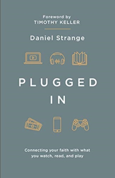 Plugged In : Connecting your faith with what you watch, read, and play