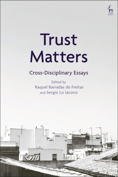 Trust Matters : Cross-Disciplinary Essays