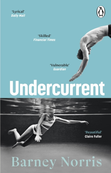 Undercurrent : The heartbreaking and ultimately hopeful novel about finding yourself, from the Times bestselling author of Five Rivers Met on a Wooded Plain