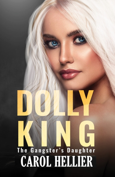 Dolly King : The Gangster's Daughter