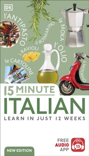 15-Minute Italian : Learn in Just 12 Weeks