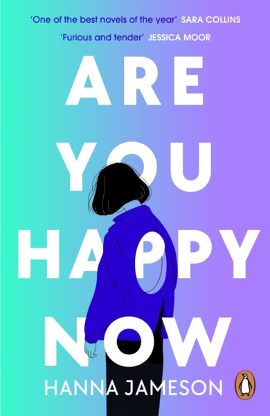 Are You Happy Now : 'One of the best novels of 2023' Sara Collins