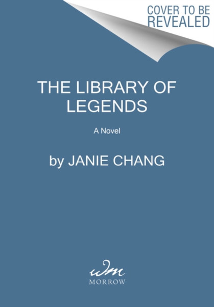 The Library of Legends : A Novel