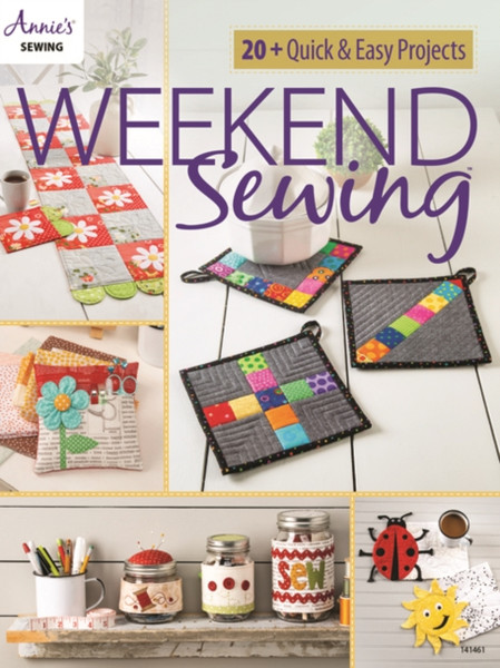Weekend Sewing : 20+ Quick & Easy Projects