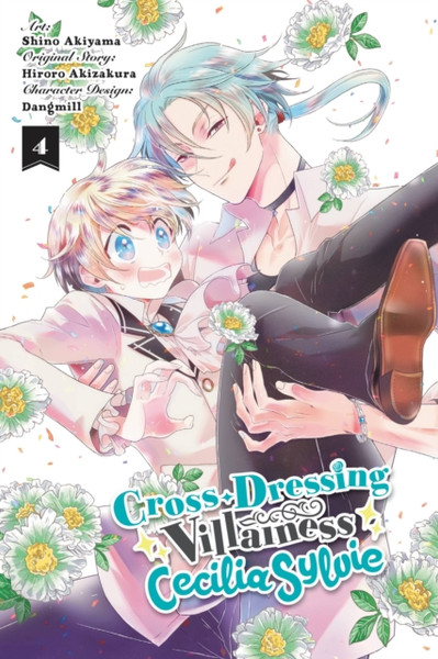 Cross-Dressing Villainess Cecilia Sylvie, Vol. 4 (manga)