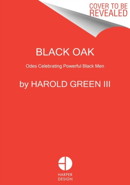 Black Oak : Odes Celebrating Powerful Black Men