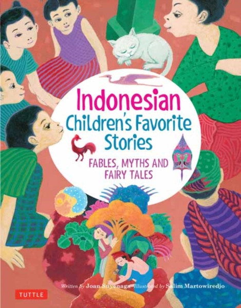Indonesian Children's Favorite Stories : Fables, Myths and Fairy Tales