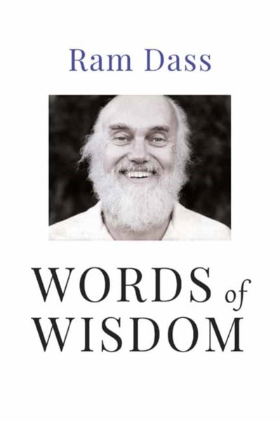 Words of Wisdom : Quotations from One of the World's Foremost Spiritual Leaders
