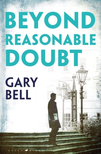 Beyond Reasonable Doubt : Elliot Rook, QC: Book 1