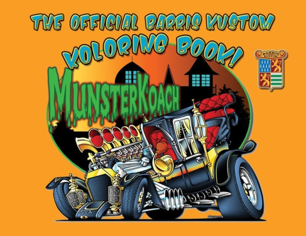 The Official Barris Kustom Koloring Book