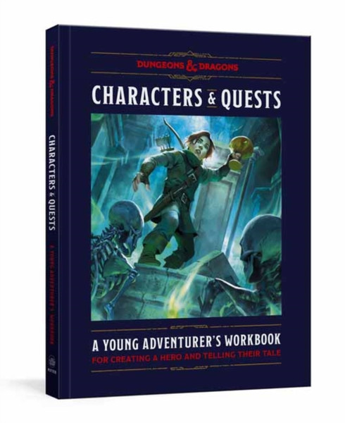 Characters and Quests : A Young Adventurer's Workbook for Creating a Hero and Telling Their Tale (Dungeons & Dragons)