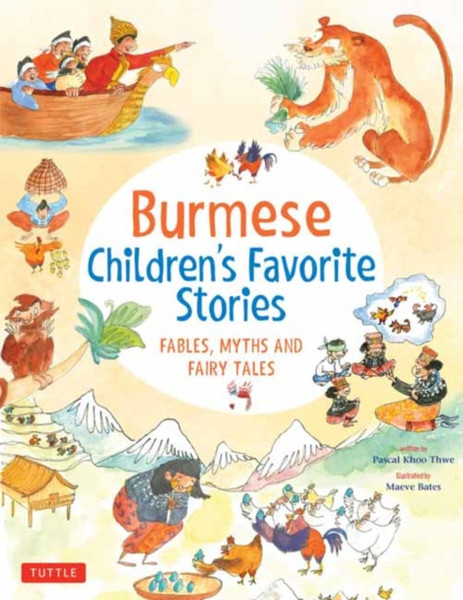 Burmese Children's Favorite Stories : Fables, Myths and Fairy Tales
