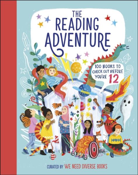 The Reading Adventure : 100 Books to Check Out Before You're 12