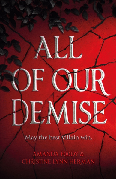 All of Our Demise : The epic conclusion to All of Us Villains