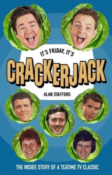 It's Friday, It's Crackerjack! : The Inside Story of a Teatime TV Classic