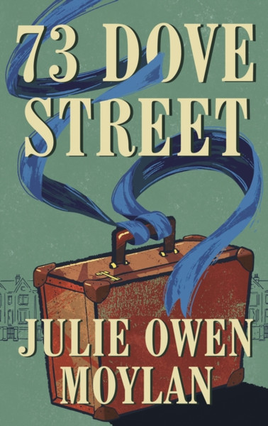 73 Dove Street : An emotionally gripping new novel set in 1950s London