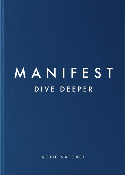 Manifest: Dive Deeper : The No 5 Sunday Times Bestseller