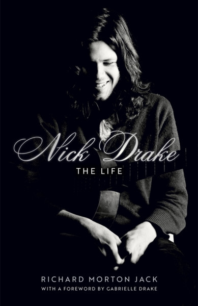 Nick Drake : The Authorised Biography