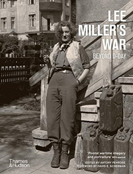 Lee Miller's War : Beyond D-Day