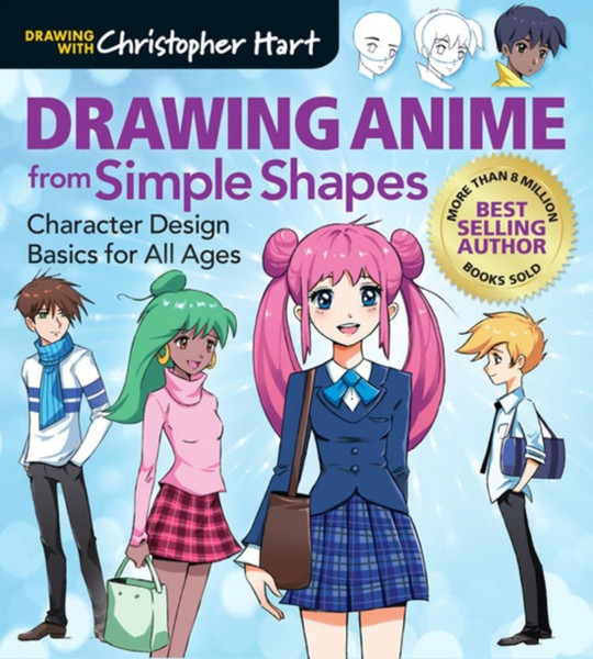 Drawing Anime from Simple Shapes : Character Design Basics for All Ages