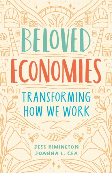 Beloved Economies : Transforming How We Work