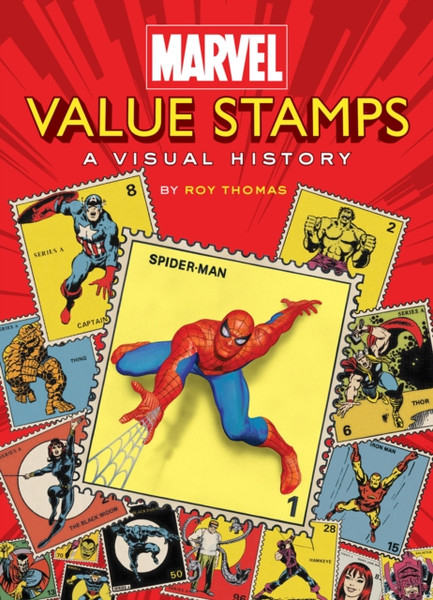 Marvel Value Stamps: A Visual History : A Visual History