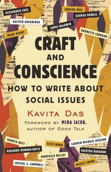 Craft and Conscience : How to Write About Social Issues