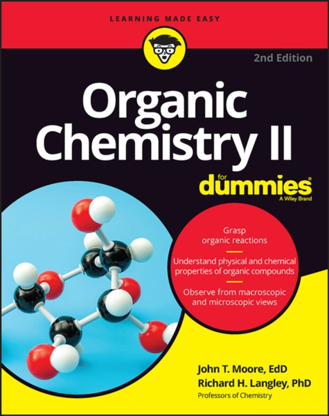 Organic Chemistry II For Dummies, 2nd Edition